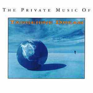 Tangerine Dream - The Private Music Of Tangerine Dream flac