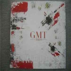 GMT Trio - Timeless flac