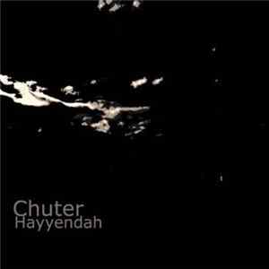 Chuter - Hayyendah flac