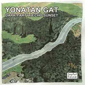 Yonatan Gat - Dark Party / Echo Sunset flac