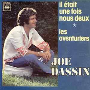 Joe Dassin - Il Était Une Fois Nous Deux / Les Aventuriers flac