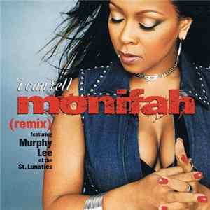 Monifah Featuring Murphy Lee Of The St. Lunatics - I Can Tell (Remix) flac