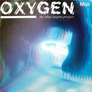 The Blue August Project - Oxygen flac