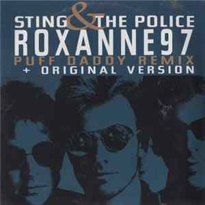 Sting & The Police - Roxanne 97 (Puff Daddy Remix) flac