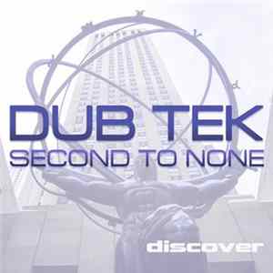 Dub Tek - Second To None flac