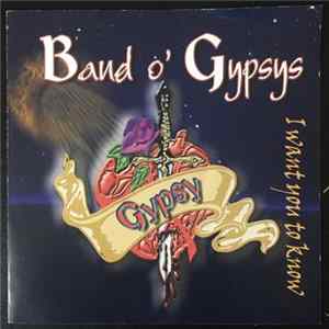 Band O' Gypsys - I Want You To Know flac