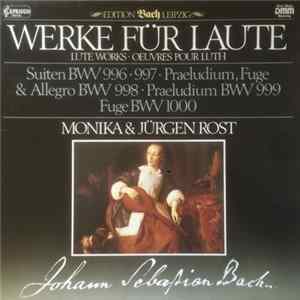 Johann Sebastian Bach, Monika Rost, Jürgen Rost - Werke Für Laute flac