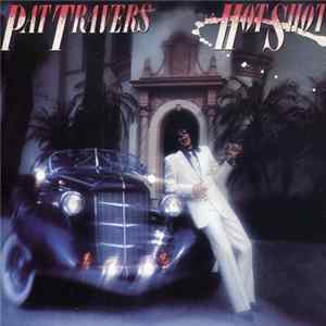 Pat Travers - Hot Shot flac