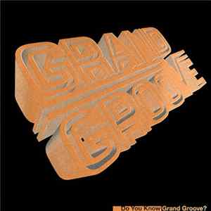 Various - Do You Know Grand Groove? flac