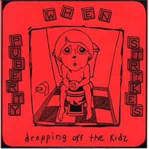 When Puberty Strikes - Dropping Off The Kids flac