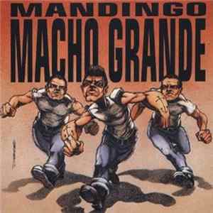 Mandingo - Macho Grande flac