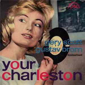 Gery Scott, Gustav Brom Dixieland Band - Your Charleston flac