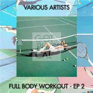 Various - Full Body Workout - EP 2 flac