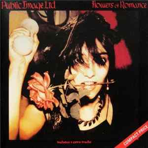Public Image Ltd. - Flowers Of Romance flac