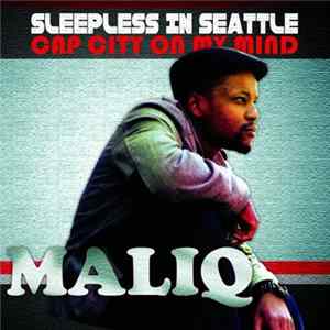 Maliq - Sleepless In Seattle​ / Cap City On My Mind flac