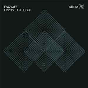 Fac3off - Exposed To Light flac