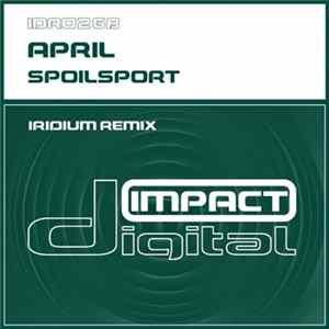 April - Spoilsport (Iridium Remix) flac