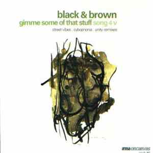 Black & Brown - Gimme Some Of That Stuff / Song 4 V flac