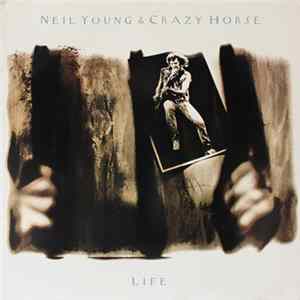 Neil Young & Crazy Horse - Life flac
