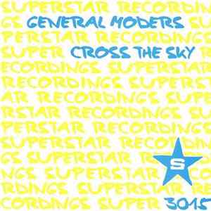 General Moders - Cross The Sky flac