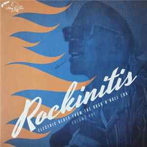 Various - Rockinitis Volume One - Electric Blues From The Rock 'N' Roll Era flac