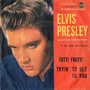 Elvis Presley - Tutti Frutti flac