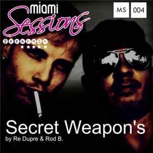 Re Dupre & Rob B. - Secret Weapon's By Re Dupre & Rob B. flac