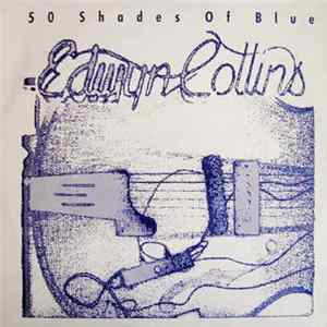 Edwyn Collins - 50 Shades Of Blue flac