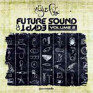Aly & Fila - Future Sound Of Egypt: Volume 2 flac