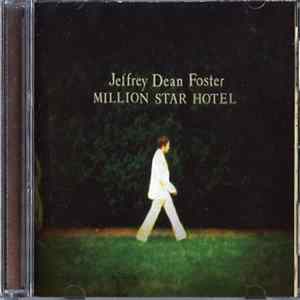 Jeffrey Dean Foster - Million Star Hotel flac