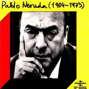 Pablo Neruda / Victor Jara, Quilapayún - Pablo Neruda (1904-1973) flac