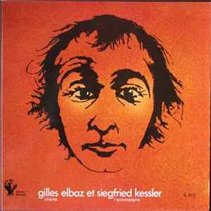 Gilles Elbaz Accompagné Par Siegfried Kessler - Gilles Elbaz Chante Et Siegfried Kessler L'Accompagne flac