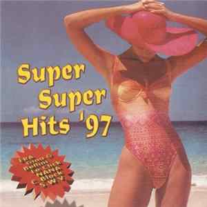 Various - Super Super Hits '97 flac