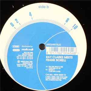 Ray Clarke Meets Frank Borell - Tell Me What U See / Make It flac