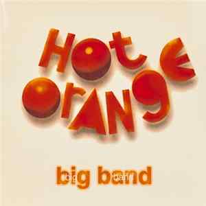 Hot Orange Big Band - Hot Orange Big Band flac