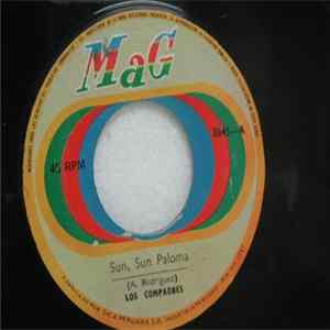 Los Compadres - Sun, Sun Paloma / Te Quiero Por Tu Hermosura flac