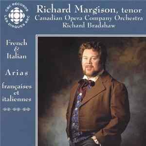 Richard Margison, Richard M. Bradshaw, Canadian Opera Company Orchestra - French & Italian Arias Françaises Et Italiennes flac