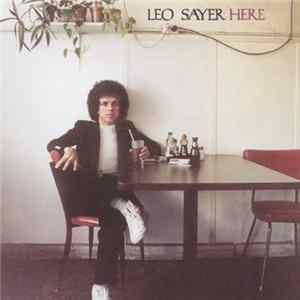 Leo Sayer - Here flac