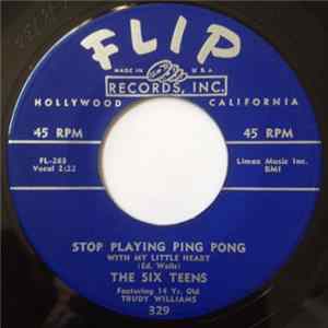 The Six Teens - Stop Playing Ping Pong With My Little Heart / My Secret flac
