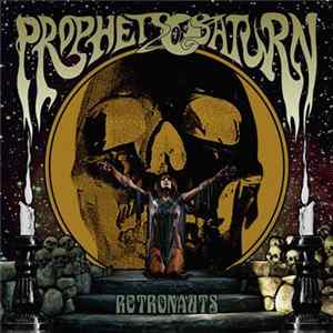 Prophets Of Saturn - Retronauts flac