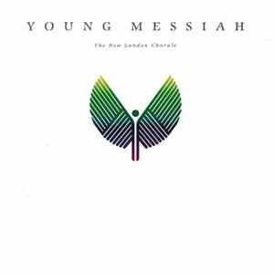 The New London Chorale - Young Messiah flac
