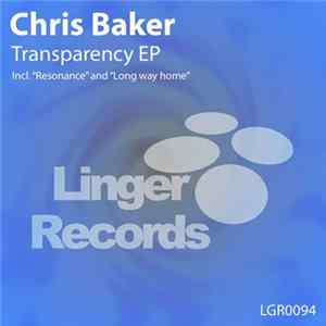 Chris Baker - Transparency EP flac