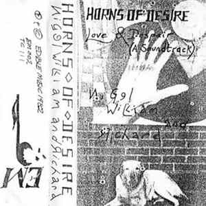 Horns Of Desire / Nigel, William + Richard - Love & Despair (A Soundtrack) / Nigel, William + Richard flac