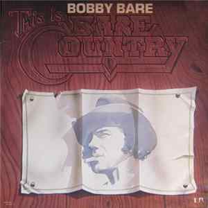 Bobby Bare - This Is Bare Country flac