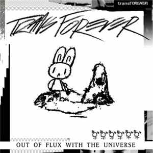 TRANS FOREVER - OUT OF FLUX WITH THE UNIVERSE flac