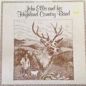 John Ellis And His Highland Country Band - John Ellis And His Highland Country Band flac