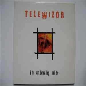 Telewizor - Ja Mówię Nie flac