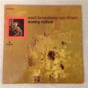 Sonny Rollins - East Broadway Run Down flac