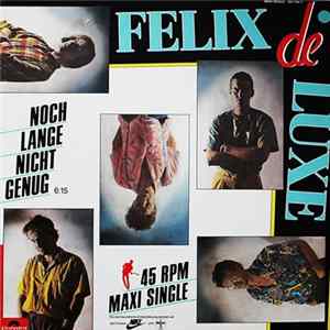 Felix De Luxe - Noch Lange Nicht Genug / Taxi á Paris (Version Longue Anglaise) flac