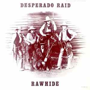 Rawhide - Desperado Raid flac